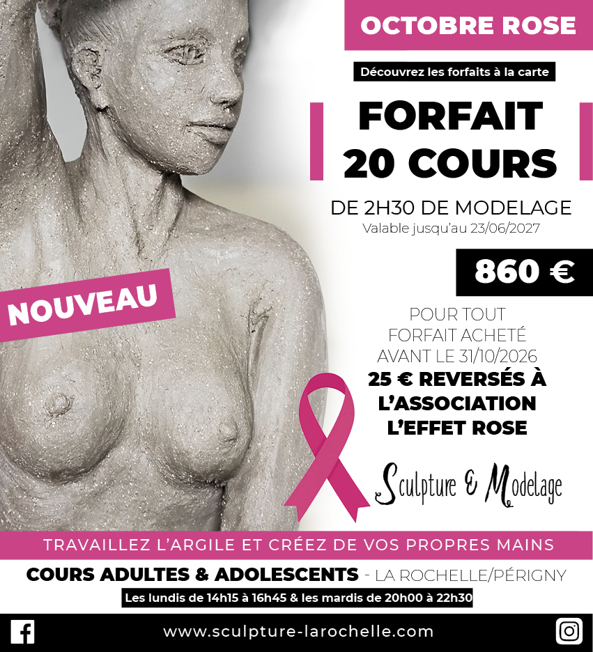 Cours sculpture modelage céramique à La Rochelle - Périgny / Offre Octobre Rose - forfait à la carte, avec don à l'association l'Effet Rose - Une équipe féminine au service des femmes touchées ou concernées par le cancer