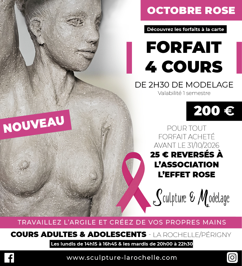 Cours sculpture modelage céramique à La Rochelle - Périgny / Offre Octobre Rose - forfait à la carte, avec don à l'association l'Effet Rose - Une équipe féminine au service des femmes touchées ou concernées par le cancer